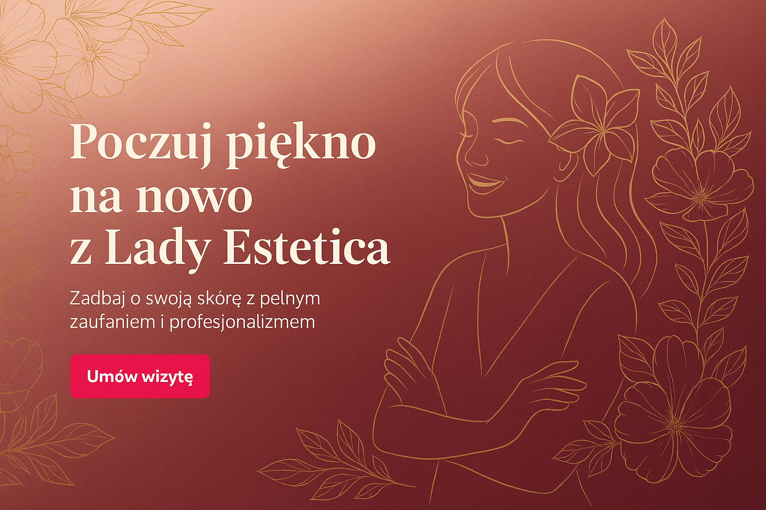 Lady Estetica - Profesjonalna pielęgnacja skóry - Umów wizytę